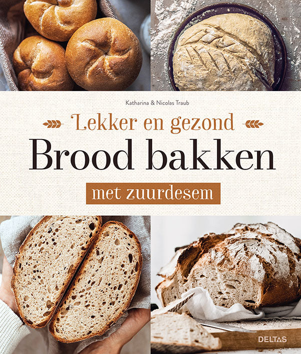 Deltas Lekker en gezond brood bakken met zuurdesem 1.00 Boek